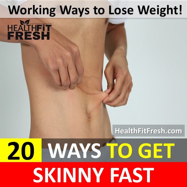 How to Get Skinny Fast: 20 Secrets to Be Skinny