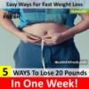 How To Lose 20 Pounds in One Week: 5 Easy Ways for Fast Weight Loss