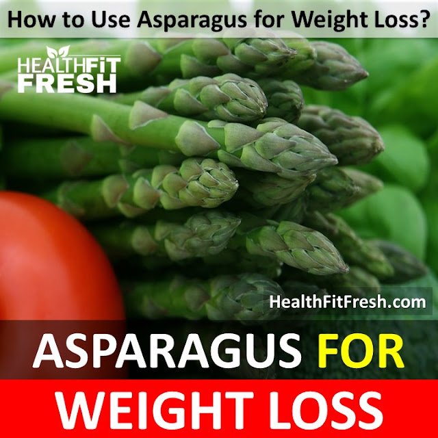Is Asparagus Effective For Weight Loss?
