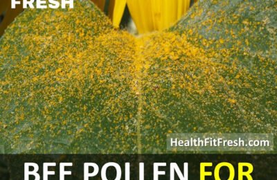 Bee Pollen for Weight Loss: How to Take Bee Pollen for Weight Loss?