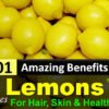 101 Wonderful Benefits Of Lemon For Hair Skin And Health