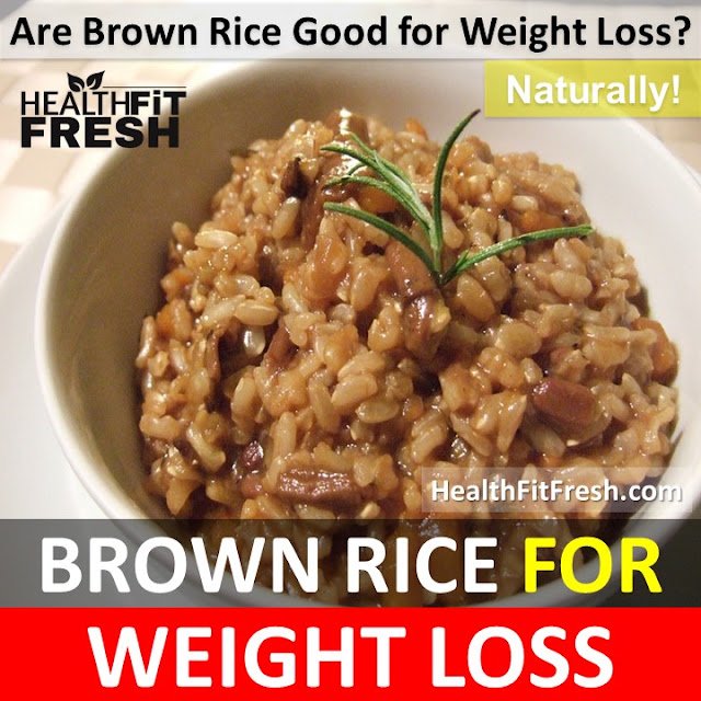 Are Brown Rice Good for Weight Loss?