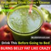Drinking This Before Going To Bed Burns Belly Fat Like Crazy