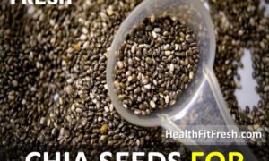 How To Use Chia Seeds For Weight Loss
