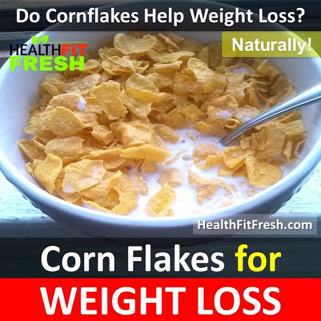 Corn Flakes For Weight Loss: Fact Or Myth?