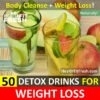 50 Detox Water Drinks For Weight Loss And Body Cleansing: Burns Belly Fat Fast