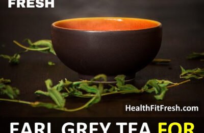 Earl Grey Tea For Weight Loss: Is Earl Grey Tea Effective For Weight Loss?