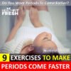 9 Exercises To Make Periods Come Faster Naturally