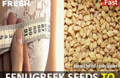 How To Get Bigger Breasts with Fenugreek Seeds: Increase Breast Size Naturally
