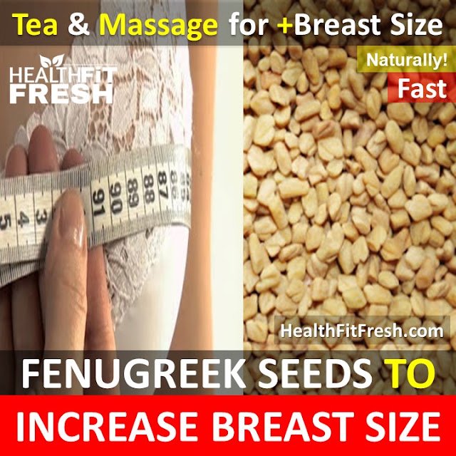 How To Get Bigger Breasts with Fenugreek Seeds: Increase Breast Size Naturally