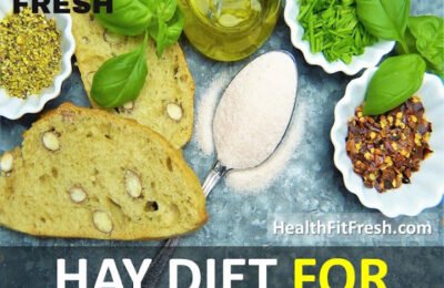 Hay Diet Plan for Weight Loss: How To Lose Weight With Hay Diet