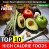 Top 10 High Calorie Foods: Weight Loss and Weight Gain