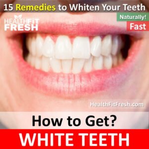 15 Natural Ways To Whiten Your Teeth Fast At Home