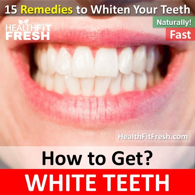 15 Natural Ways To Whiten Your Teeth Fast At Home