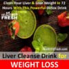 Clean Your Liver And Lose Weight In 72 Hours With This Powerful Detox Drink