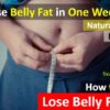 How to Lose Belly Fat in a Week?