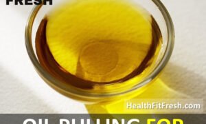 Oil Pulling for Weight Loss: Is Oil Pulling Effective For Weight Loss?