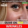 How To Prevent Wrinkles Naturally With Olive Oil