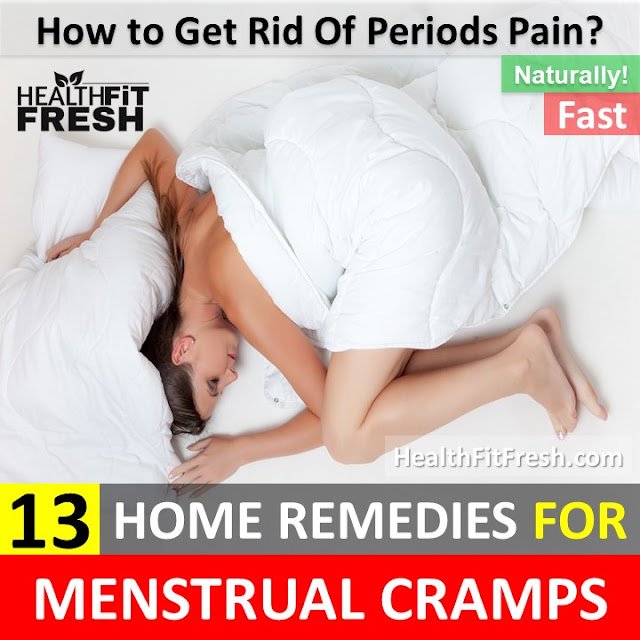 13 Home Remedies to Relieve Menstrual Cramps Naturally: Periods Pain