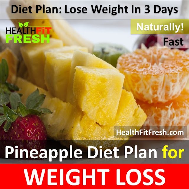 Pineapple Diet Plan for Weight Loss: Lose Weight Fast In 3 Days