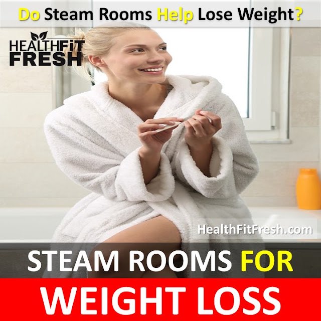 Steam Bath for Weight Loss: Do Steam Rooms Help You Lose Weight?