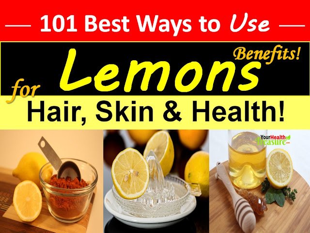 101 Wonderful Benefits Of Lemon For Hair Skin And Health