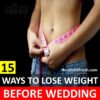15 Easy Ways To Lose Weight Before Your Wedding