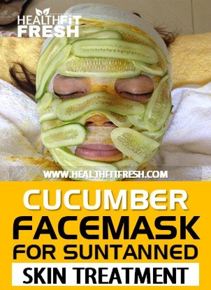 Cucumber Face Mask for Sun Tanned Skin Treatment Cucumber Face Mask for Sun Tanned Skin Treatment