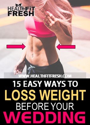 15 Easy Ways To Lose Weight Before Your Wedding
