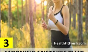 3 Morning Mistakes That Slow Down Metabolism